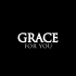 Grace for you